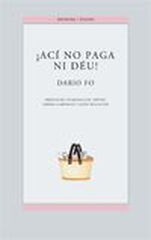 ¡Ací no paga ni Déu! ¡Ací no paga ni Déu!
