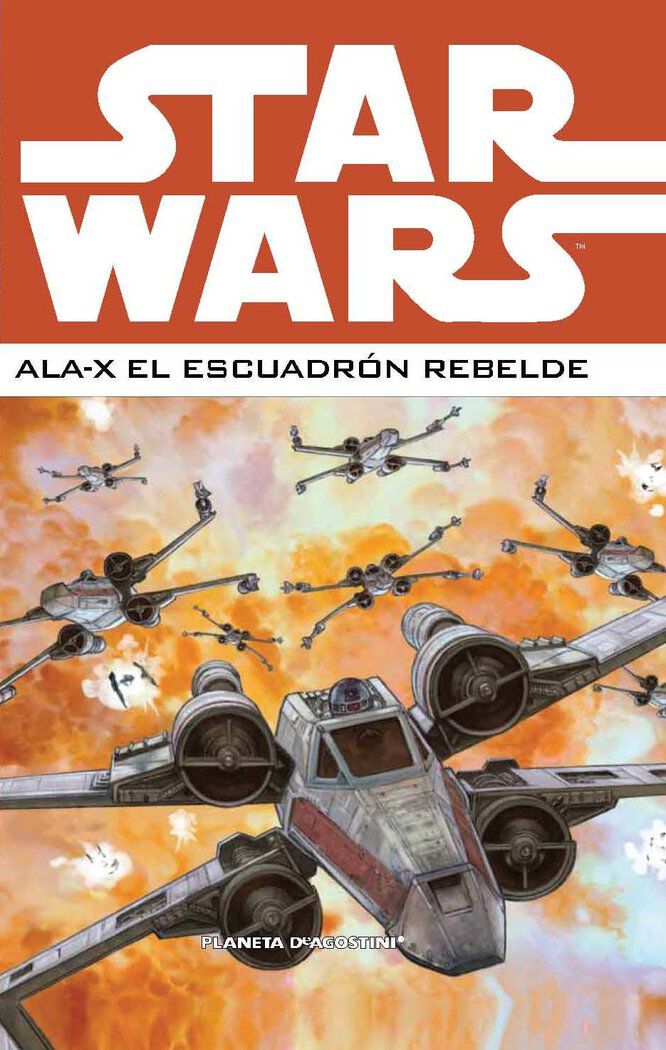 Star Wars Ala-X Escuadr&oacute;n Rebelde n&ordm; 02/03