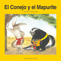 El conejo y el mapurite El conejo y el mapurite