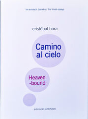 Camino al cielo / Heaven-Bound Camino al cielo / Heaven-Bound