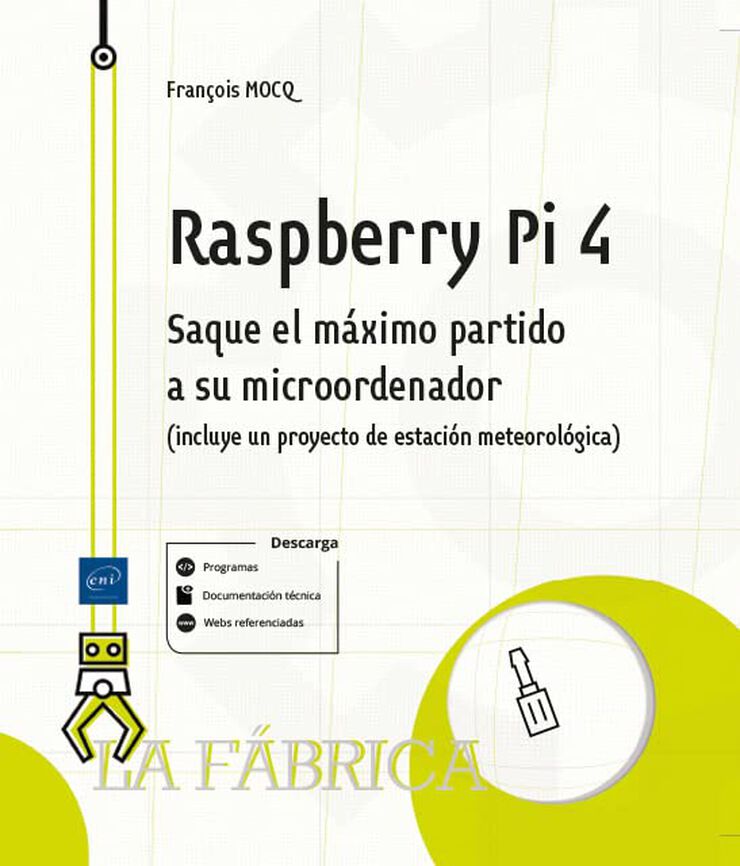 Raspberry Pi 4. Saque el máximo partido a su microordenador