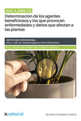 AGA_A_0409_03. Determinaci&oacute;n de los agentes beneficiosos y los que provocan enfermedades y da&ntilde;os que afectan a las plantas. AGA_C_008_4B