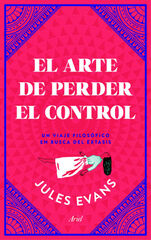 El arte de perder el control El arte de perder el control