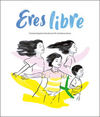 Eres libre Eres libre