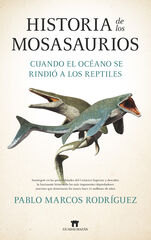 Historia de los mosasaurios Historia de los mosasaurios