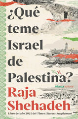 ¿Qué teme Israel de Palestina? ¿Qué teme Israel de Palestina?