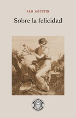 Sobre la felicidad Sobre la felicidad