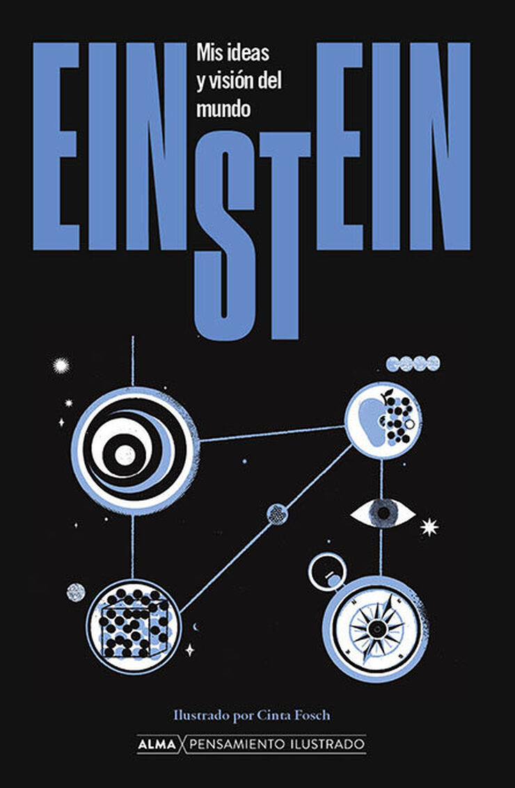 Einstein. Mis ideas y visión del mundo