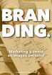 Branding. Marketing y venta en imagen personal