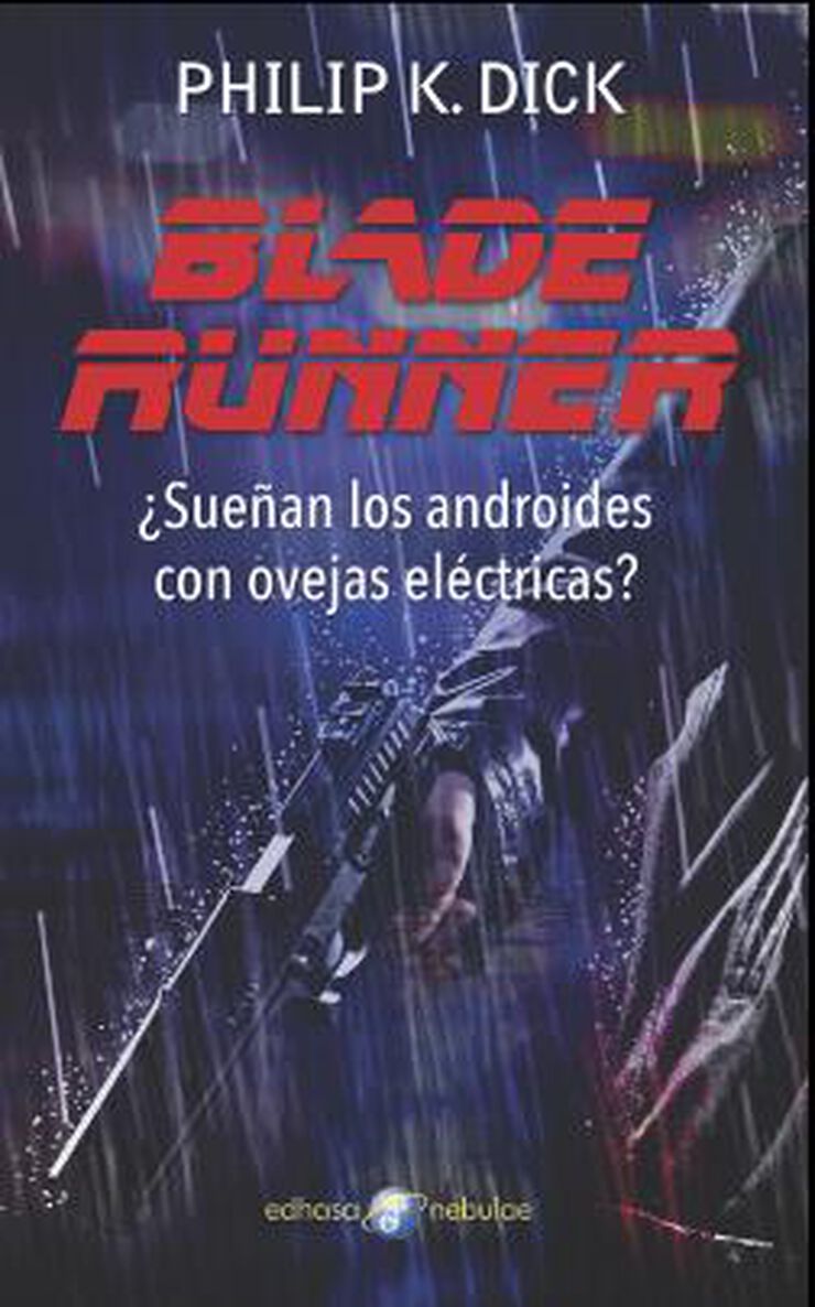 Blade Runner, ¿Sueñan los androides con