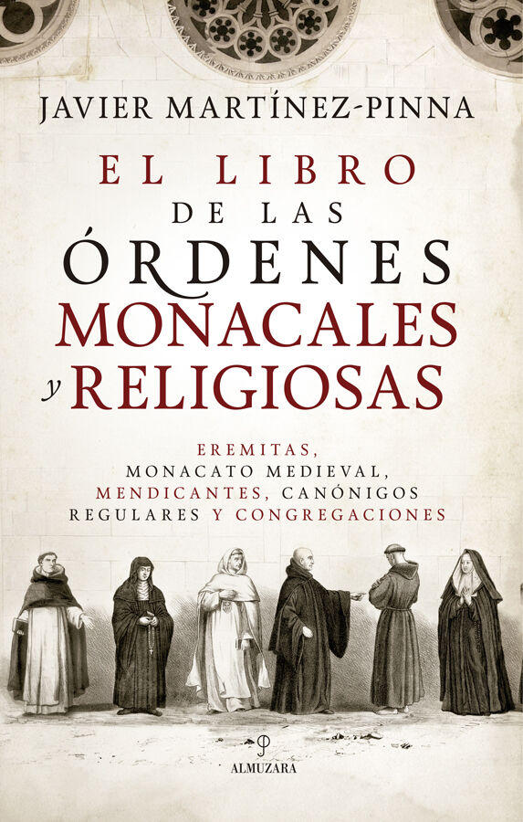 El libro de las &oacute;rdenes monacales y religiosas