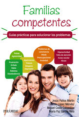 Familias competentes. Guías prácticas para solucionar los problemas Familias competentes. Guías prácticas para solucionar los problemas