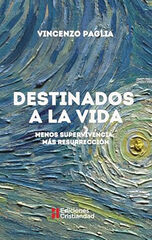 Destinados a la vida Destinados a la vida