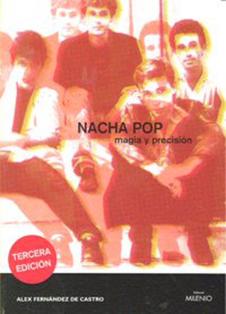 Nacha Pop: magia y precisión