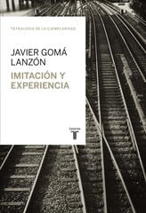 Imitación y experiencia (Tetralogía de la ejemplaridad) Imitación y experiencia (Tetralogía de la ejemplaridad)