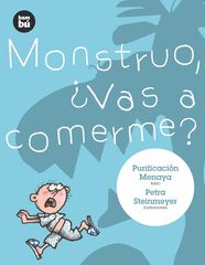 Monstruo, ¿vas a comerme?