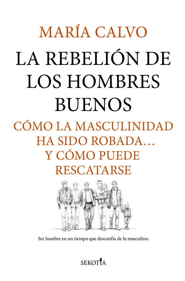 La rebeli&oacute;n de los hombres buenos