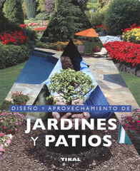 Diseño y aprovechamiento de jardines y patios Diseño y aprovechamiento de jardines y patios
