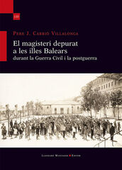 El magisteri depurat a les illes Balears durant la Guerra Civil i la postguerra