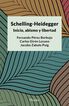 Schelling- Heidegger: abismo, inicio y libertad