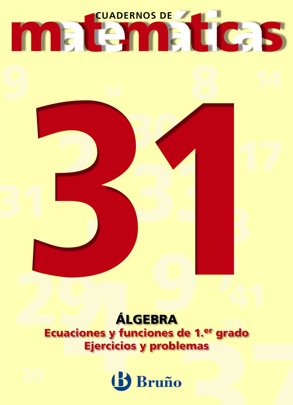 MATEM&Aacute;TICAS 31 ALGEBRA ECUACIO ESO Bru&ntilde;o Quaderns 9788421642092
