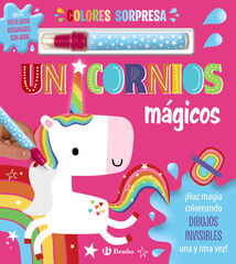 Colores sorpresa. Unicornios mágicos Colores sorpresa. Unicornios mágicos