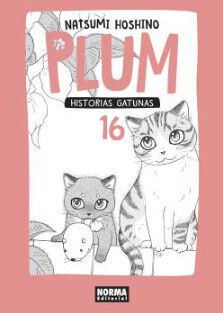 Plum 16. Historias gatunas