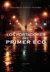 Los portadores del primer eco