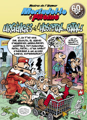 Mortadel·lo i Filemó. Urgències de l'hospital...fatal! (Mestres de l'Humor 51)