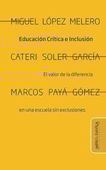 Educación crítica e inclusión Educación crítica e inclusión