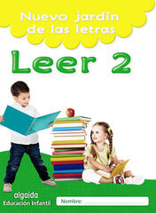 Nuevo jard&iacute;n de las letras. Leer 2. Educaci&oacute;n Infantil