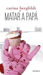 Matar a papá Matar a papá