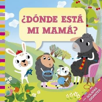 &iquest;D&oacute;nde est&aacute; mi mam&aacute;?
