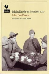 Iniciación de un hombre: 1917 Iniciación de un hombre: 1917