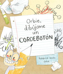 Orbie, dibújame un cordebotón Orbie, dibújame un cordebotón