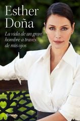 La vida de un gran hombre a través de mis ojos La vida de un gran hombre a través de mis ojos