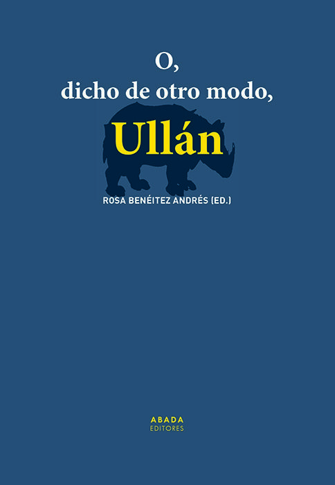 O, dicho de otro modo, Ull&aacute;n