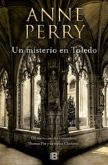 Un misterio en Toledo (Inspector Thomas Pitt 30) Un misterio en Toledo (Inspector Thomas Pitt 30)