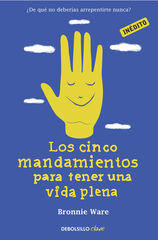 Cinco mandamientos para tener una vida plena Cinco mandamientos para tener una vida plena