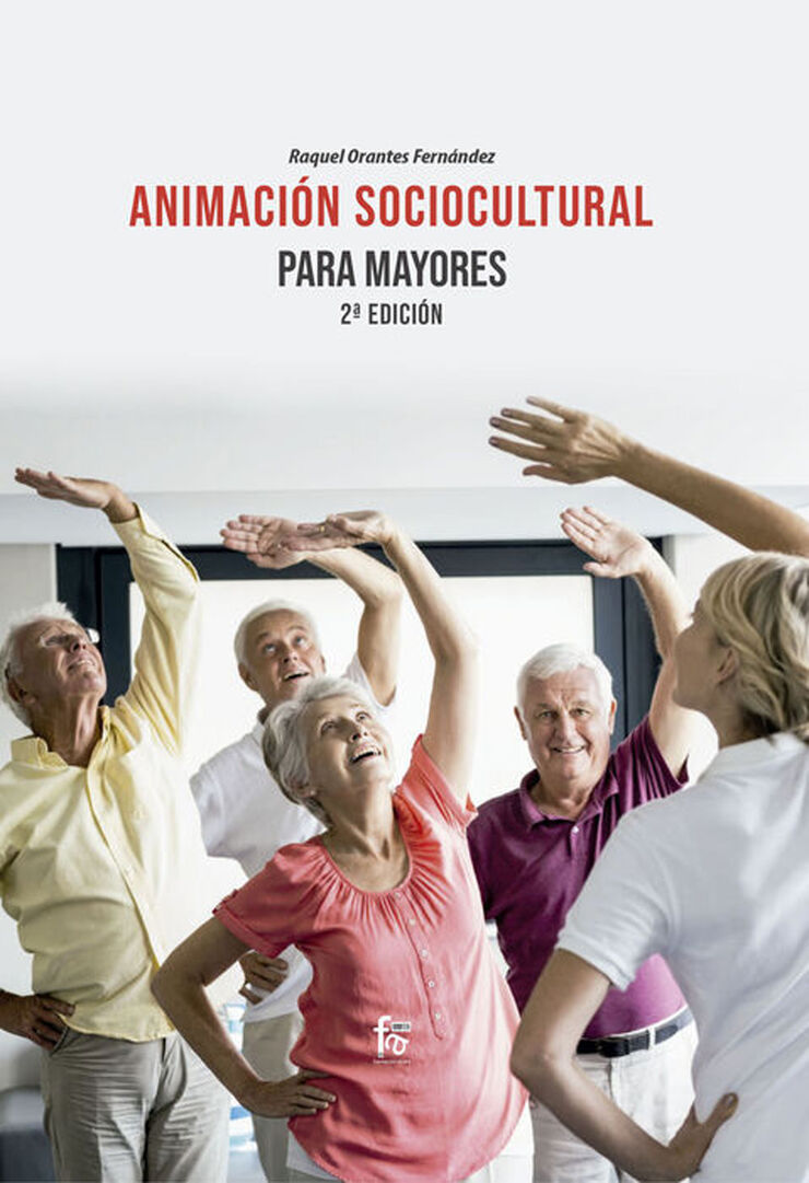 Animación sociocultural para mayores 2ª Edición