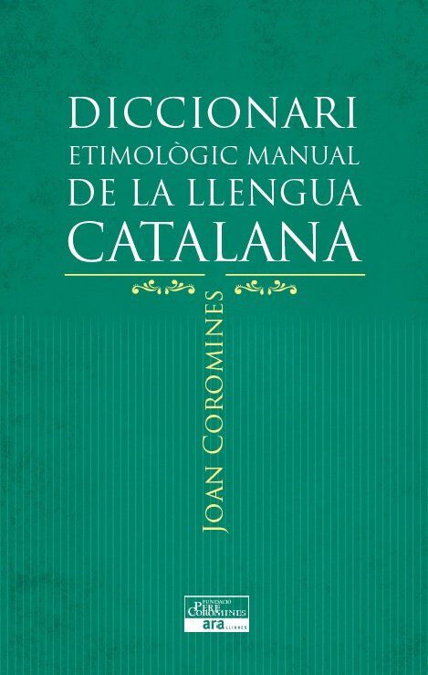 Diccionari Etimol&ograve;gic Manual de la Llengua Catalana