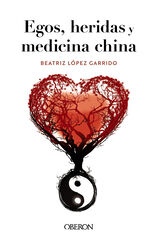 Egos, heridas y medicina china Egos, heridas y medicina china