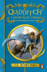Quidditch a trav&eacute;s de los tiempos (Un libro de la biblioteca de Hogwarts)