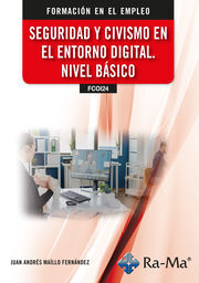 (FCOI24) Seguridad y Civismo en el Entorno Digital. Nivel B&aacute;sico