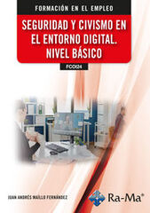 (FCOI24) Seguridad y Civismo en el Entorno Digital. Nivel B&aacute;sico