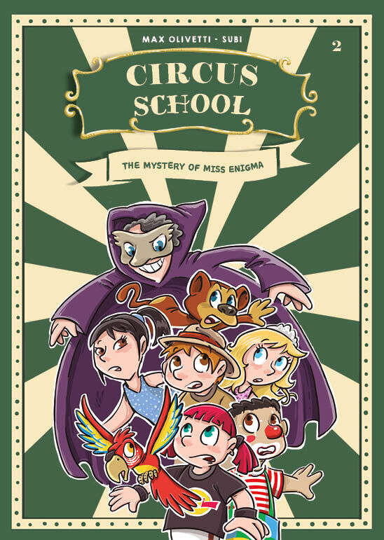 Circus School 02 The Mystery of Miss Enigma