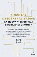 Finanzas descentralizadas: la nueva y definitiva libertad económica