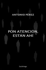 Pon atención, están ahí Pon atención, están ahí