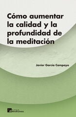 Cómo aumentar la calidad y la profundidad de la meditación Cómo aumentar la calidad y la profundidad de la meditación