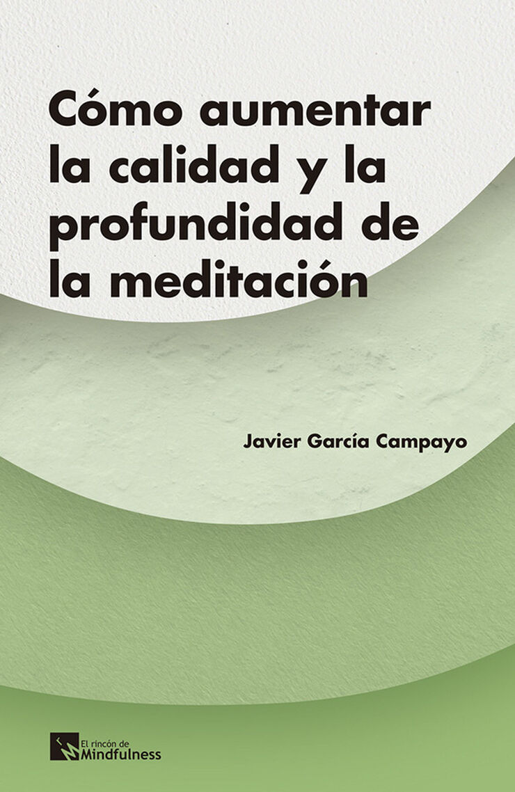 Cómo aumentar la calidad y la profundidad de la meditación